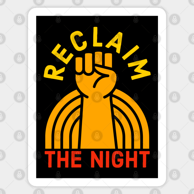 Reclaim The Night Sticker by Suzhi Q